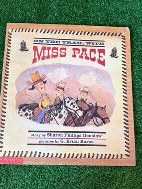 On the Trail with Miss Pace 1995 Scholastic Sharon Phillips Denslow VTG Book